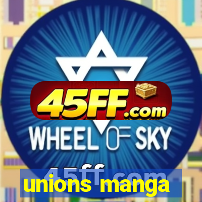 unions manga